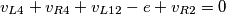 v_{L4}+v_{R4}+v_{L12}-e+v_{R2}=0 v_{L4}+v_{R4}+v_{L12}-e+v_{R2}=0