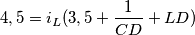 4,5=i_L(3,5+{1 \over CD}+LD) 4,5=i_L(3,5+{1 \over CD}+LD)