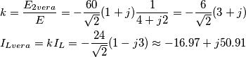 \begin{align}
  & k=\frac{E_{2vera}}{E}=-\frac{60}{\sqrt{2}}(1+j)\frac{1}{4+j2}=-\frac{6}{\sqrt{2}}(3+j) \\ 
 & I_{Lvera}=kI_{L}=-\frac{24}{\sqrt{2}}(1-j3)\approx -16.97+j50.91 \\ 
\end{align}