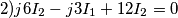 2) j6I_2 -j3I_1+12I_2=0 2) j6I_2 -j3I_1+12I_2=0