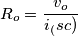 R_o=\frac{v_o}{i_(sc)}