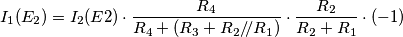I_1(E_2)=I_2(E2)\cdot \frac{R_4}{R_4+(R_3+R_2/\!/R_1)}\cdot \frac{R_2}{R_2+R_1}\cdot(-1) I_1(E_2)=I_2(E2)\cdot \frac{R_4}{R_4+(R_3+R_2/\!/R_1)}\cdot \frac{R_2}{R_2+R_1}\cdot(-1)