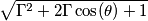 \sqrt{\Gamma^2+2\Gamma \cos(\theta)+1}