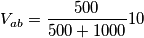 V_{ab} = \frac{500}{500+1000} 10