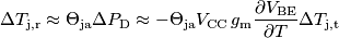 \Delta T_\text{j,r} \approx \Theta_\text{ja}\Delta P_\text{D}\approx -\Theta_\text{ja} V_\text{CC}\,g_\text{m}\frac{\partial V_\text{BE}}{\partial T}\Delta T_\text{j,t} \Delta T_\text{j,r} \approx \Theta_\text{ja}\Delta P_\text{D}\approx -\Theta_\text{ja} V_\text{CC}\,g_\text{m}\frac{\partial V_\text{BE}}{\partial T}\Delta T_\text{j,t}