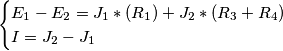 \begin{cases}  E_1 - E_2 = J_1*(R_1) + J_2*(R_3+R_4) \\ I = J_2 - J_1 \end{cases}