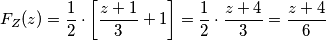 F_Z(z) = \frac{1}{2} \cdot \left[ \frac{z+1}{3} + 1 \right] = \frac{1}{2} \cdot \frac{z+4}{3} = \frac{z+4}{6}