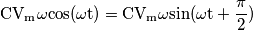 \mathrm{CV_{m}\omega cos(\omega t)=CV_{m}\omega sin(\omega t+\frac{\pi }{2})}