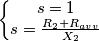 \left\{\begin{matrix}s=1\\s=\frac{R_2+R_{{}avv}}{X_2}\end{matrix}\right.