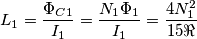 L_{1}=\frac{\Phi _{C1}}{I_{1}}=\frac{N_{1}\Phi _{1}}{I_{1}}=\frac{4N_{1}^{2}}{15\Re } L_{1}=\frac{\Phi _{C1}}{I_{1}}=\frac{N_{1}\Phi _{1}}{I_{1}}=\frac{4N_{1}^{2}}{15\Re }