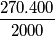 \frac{270.400}{2000}
