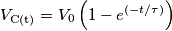 V_\text{C(t)} = V_0 \left (1 - e^{(-t / \tau)} \right )