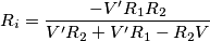 R_i=\frac{-V'R_1R_2}{V'R_2+V'R_1-R_2V}