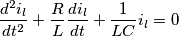 \frac{d^2i_l}{dt^2}+\frac{R}{L}\frac{di_l}{dt}+\frac{1}{LC}i_l=0