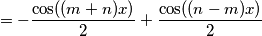 =-\frac{\cos((m+n)x)}{2}+\frac{\cos((n-m)x)}{2}