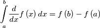 {\displaystyle \underset{a}{\overset{b}{\int}}\frac{d}{dx}f\left(x\right)dx=f\left(b\right)-f\left(a\right)} {\displaystyle \underset{a}{\overset{b}{\int}}\frac{d}{dx}f\left(x\right)dx=f\left(b\right)-f\left(a\right)}