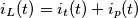 i_L(t)=i_t(t)+i_p(t) i_L(t)=i_t(t)+i_p(t)
