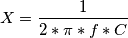 X = \frac{1}{2*\pi*f*C}