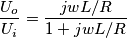 \frac{U_o}{U_i}=\frac{jwL/R}{1+jwL/R}