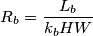 R_b = \frac{L_b}{k_b HW}