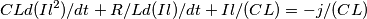 CL d(Il^2)/dt + R/L d(Il)/dt +Il/(CL) = -j/(CL)