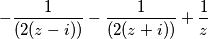 -\frac{1}{(2 (z-i))}-\frac{1}{(2 (z+i))}+\frac{1}{z}