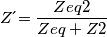 Z\acute{}=\frac{Zeq\cdotZ2}{Zeq+Z2}