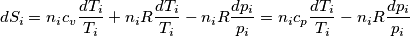 dS_i=n_i c_v \frac{dT_i}{T_i}+n_i R\frac{dT_i}{T_i}-n_i R  \frac{dp_i}{p_i}=n_i c_p \frac{dT_i}{T_i}-n_i R  \frac{dp_i}{p_i}