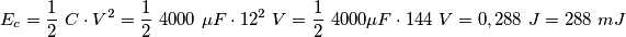 E_c=\frac{1}{2}\ C\cdot V^2=\frac{1}{2}\ 4000\ \mu F\cdot 12^2\ V=\frac{1}{2}\ 4000\mu F\cdot 144\ V=0,288\ J=288\ mJ E_c=\frac{1}{2}\ C\cdot V^2=\frac{1}{2}\ 4000\ \mu F\cdot 12^2\ V=\frac{1}{2}\ 4000\mu F\cdot 144\ V=0,288\ J=288\ mJ