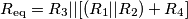 R_{\text{eq}}=R_3||[(R_1||R_2)+R_4]
