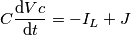 C\frac{\mathrm{d} Vc}{\mathrm{d} t}= -I_{L}+J