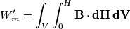 W'_m=\int_V \int_0^H \bf{B} \cdot d\bf{H} \,dV