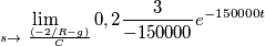 \lim_{s \to \ \frac {(-2/R - g)}{C}} 0,2 \frac{3}{-150000} e^{-150000t} \lim_{s \to \ \frac {(-2/R - g)}{C}} 0,2 \frac{3}{-150000} e^{-150000t}