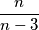 \frac{n}{n-3}