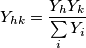 {{Y}_{hk}}=\frac{{{Y}_{h}}{{Y}_{k}}}{\sum\limits_{i}{{{Y}_{i}}}} {{Y}_{hk}}=\frac{{{Y}_{h}}{{Y}_{k}}}{\sum\limits_{i}{{{Y}_{i}}}}