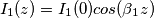 I_1(z)=I_1(0)cos(\beta_1z) I_1(z)=I_1(0)cos(\beta_1z)