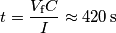 t = \frac{V_\textup{f}C}{I}\approx 420\,\text{s}
