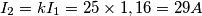 I_{2}=kI_{1}=25\times 1,16=29A I_{2}=kI_{1}=25\times 1,16=29A