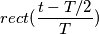 rect( \frac{t -T/2}{T} )