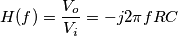 H(f)=\frac{V_o}{V_i}=-j 2 \pi f RC H(f)=\frac{V_o}{V_i}=-j 2 \pi f RC