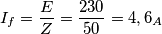 I_{f}=\frac{E}{Z}=\frac{230}{50}=4,6_{A}