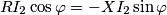 R I_2 \cos \varphi = - X I_2 \sin \varphi R I_2 \cos \varphi = - X I_2 \sin \varphi