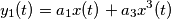 y_1(t)=a_1x(t)+a_3x^3(t) y_1(t)=a_1x(t)+a_3x^3(t)