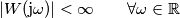 |W(\text{j}\omega)|< \infty \qquad \forall \omega\in\mathbb{R} |W(\text{j}\omega)|< \infty \qquad \forall \omega\in\mathbb{R}