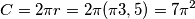 C = 2 \pi r = 2 \pi (\pi 3,5) = 7 \pi^2
