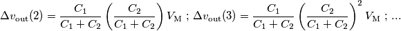 \Delta v_\text{out}(2)=\frac{C_1}{C_1+C_2} \left(\frac{C_2}{C_1+C_2}\right) V_\text{M}\text{ ; }
\Delta v_\text{out}(3)=\frac{C_1}{C_1+C_2} \left(\frac{C_2}{C_1+C_2}\right)^2 V_\text{M}\text{ ; ...} \Delta v_\text{out}(2)=\frac{C_1}{C_1+C_2} \left(\frac{C_2}{C_1+C_2}\right) V_\text{M}\text{ ; }
\Delta v_\text{out}(3)=\frac{C_1}{C_1+C_2} \left(\frac{C_2}{C_1+C_2}\right)^2 V_\text{M}\text{ ; ...}