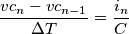 \frac{vc_n - vc_{n-1}}{\Delta T}=\frac{i_n}{C}