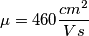 \[\mu =460\frac{cm^2}{Vs}\]