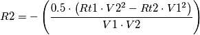 R2=-\left({{0.5\cdot\left({Rt1}\cdot V2^2-{Rt2}\cdot V1^2\right)}\over{V1}\cdot V2}\right)