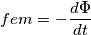 fem=-\frac{d\Phi}{dt}